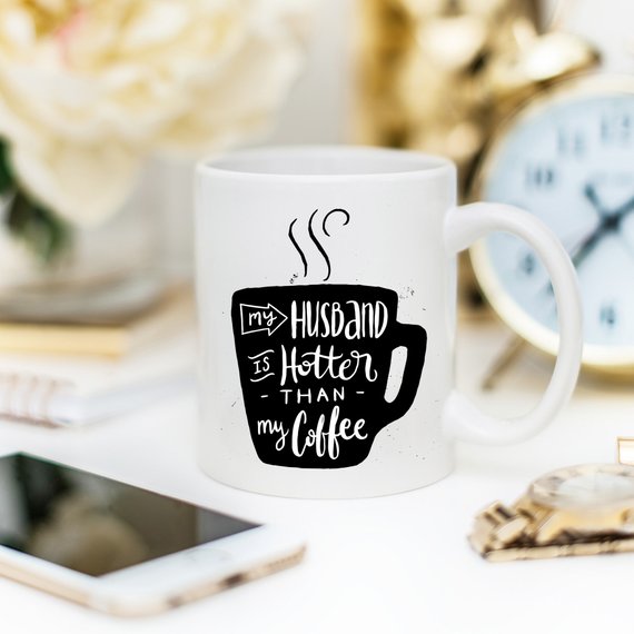 11oz Coffee Mug - My Husband Is Hotter Than My